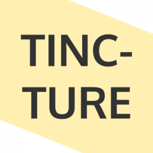 Tincture